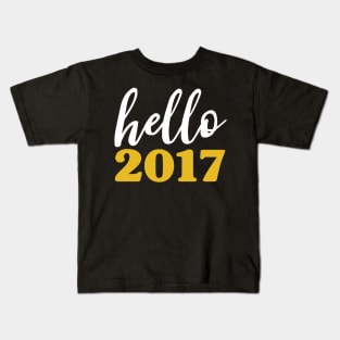 Hello 2017 Gold - Happy New Years Resolution Kids T-Shirt